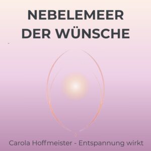 Nebelmeer der Wünsche