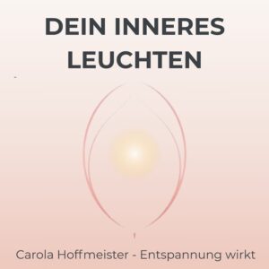 Hypnose: Dein inneres Leuchten